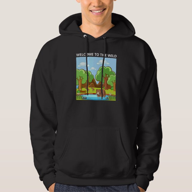 Sudadera Adorable Cute Welcome to the Wild Nature (Anverso)
