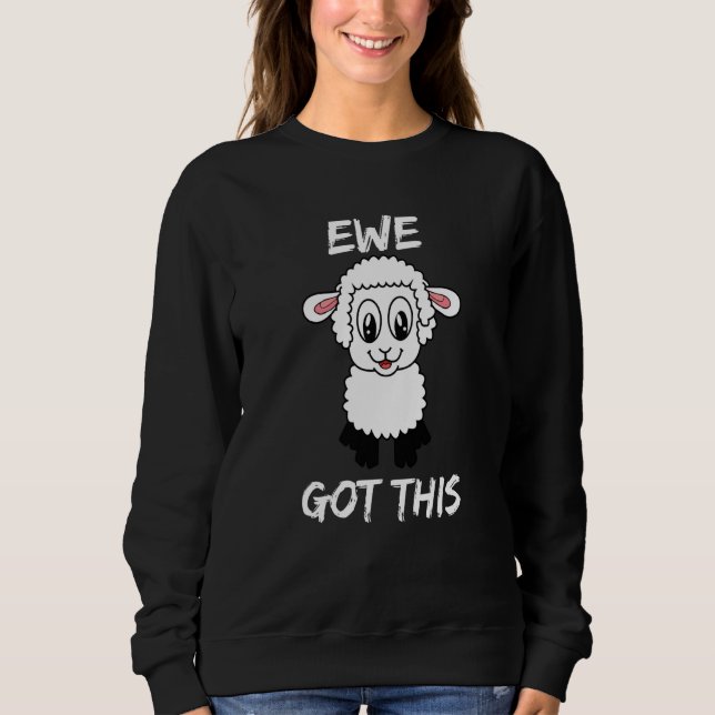 Sudadera Adorable Lamb Ewe Got This To Support Inspire And  (Anverso)