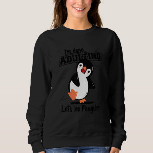 Sudadera Adultos terminados seamos pingüinos rey emperador