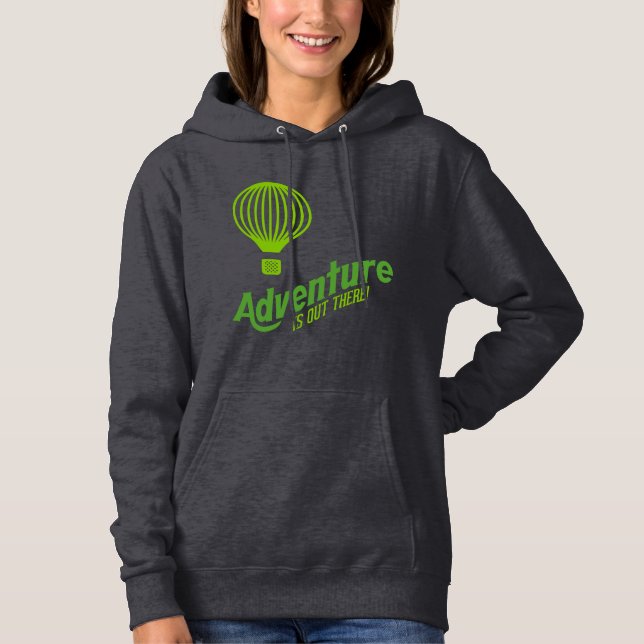 Sudadera Adventure is out there 2 (Anverso)