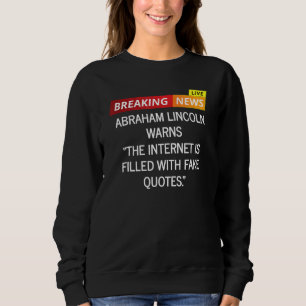 Sudadera Advertencia de Abraham Lincoln sobre memes de Inte