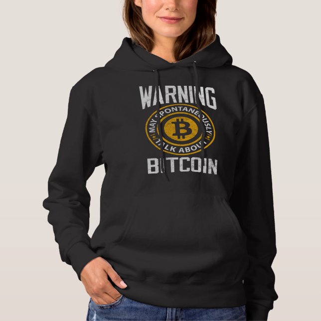 Sudadera Advertencia de Bitcoin Puede Espontáneamente Bitco (Anverso)
