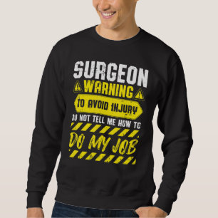 Sudadera Advertencia de cirujano para evitar