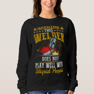 Sudadera Advertencia: Este Soldador No Juega Bien Soldadánd