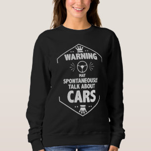 Sudadera Advertencia Hablar Sobre Coches Tipos Mecánico Coc