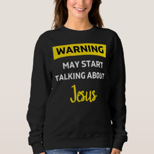 Sudadera Advertencia Jesús Divertido Cristiano Religioso No
