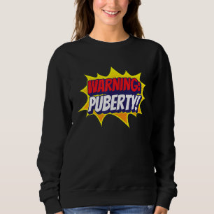 Sudadera Advertencia Puberty Sarcasm Adolescentes adolescen