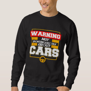Sudadera Advertencia puedo hablar coches espontáneamente so