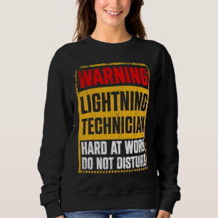 Sudadera Advertencia Técnico de rayos en el trabajo No mole