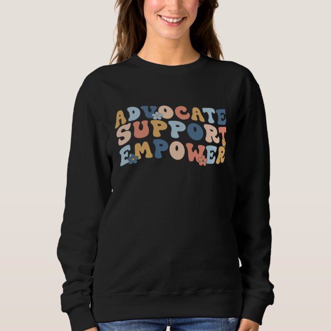 Sudadera Advocate Support Empower Mother Day Back To School (Anverso)