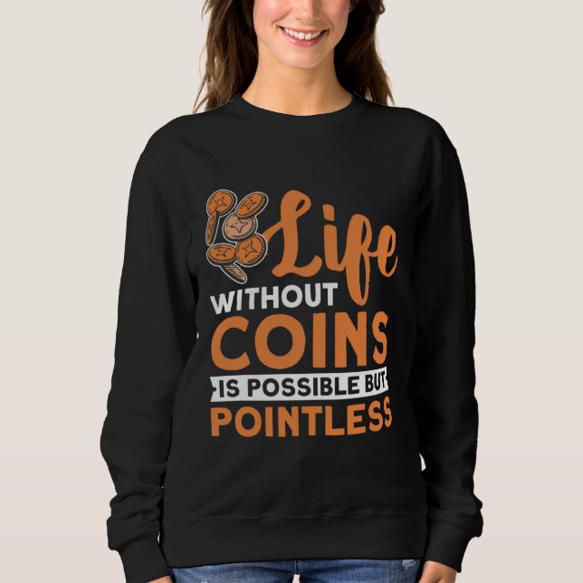 Sudadera Afición a la Colección de Monedas Numismático Mone (Anverso)
