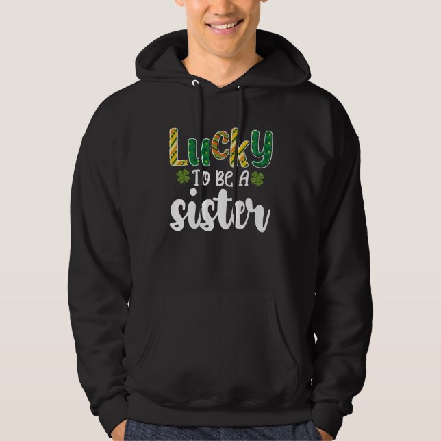 Sudadera Afortunada de ser una hermana Día de San Patricio  (Anverso)