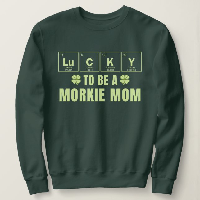 Sudadera Afortunada de ser una mamá de Morkie St. Patrick's (Anverso del diseño)