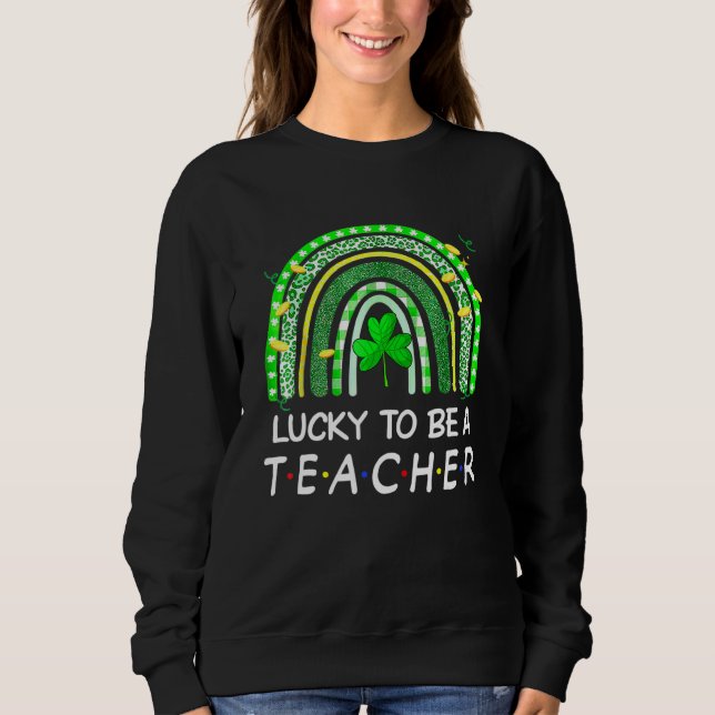 Sudadera Afortunadamente Para Ser Maestra En El Arcoiris St (Anverso)