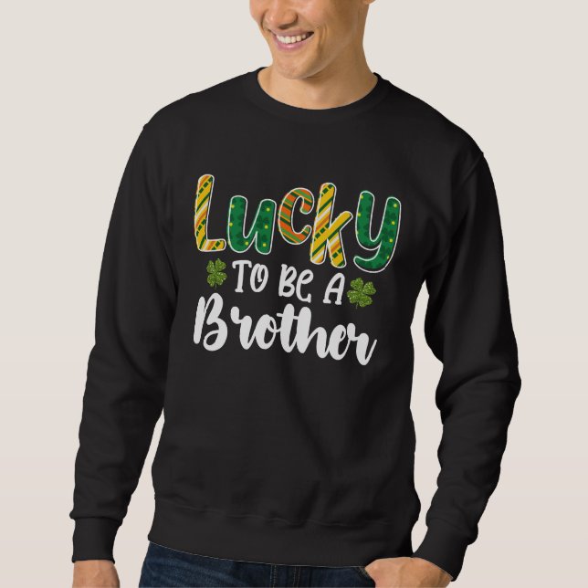 Sudadera Afortunado de ser un hermano Día de San Patricio f (Anverso)