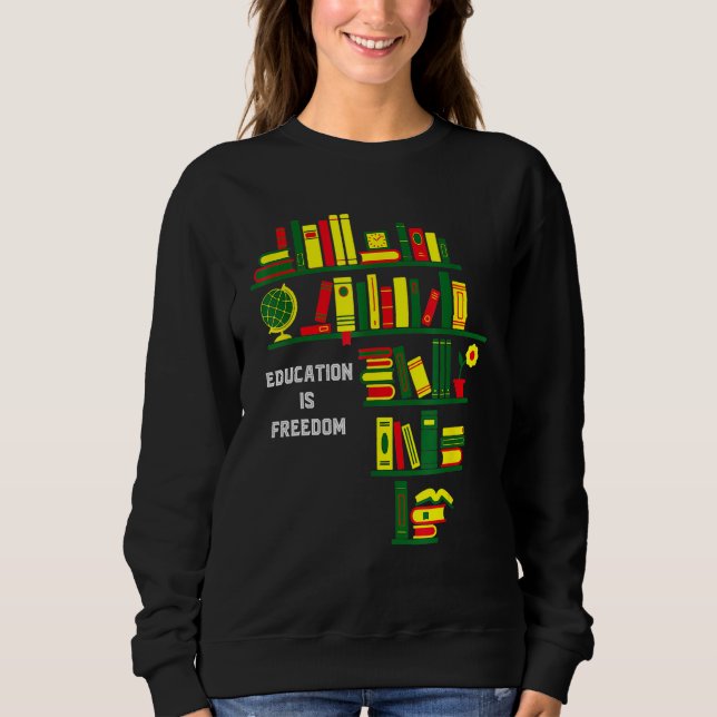 Sudadera Africa Education Is Freedom Library Book Lover Bla (Anverso)