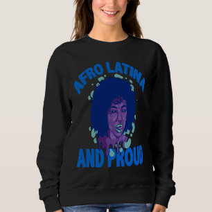 Sudadera Afro Latina y Orgullosa América Latina Poder Latin