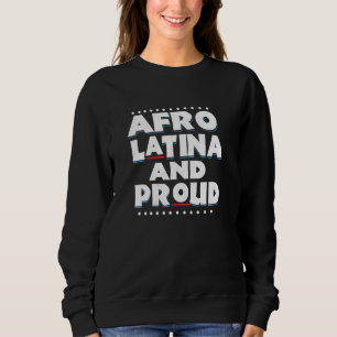 Sudadera Afro Latina Y Orgullosa Dama Negra Afroamericana