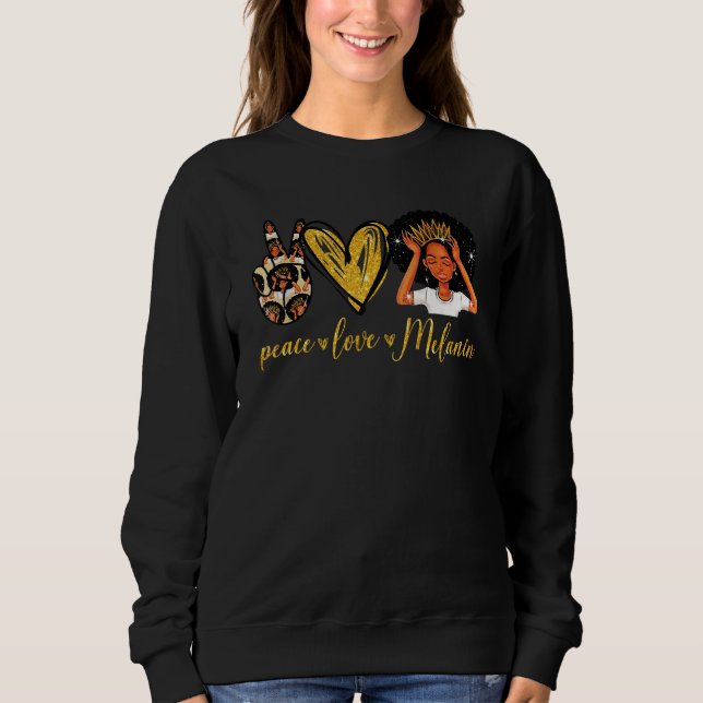 Sudadera Afro Woman Peace Love Melanin Afro Black Melanin S (Anverso)