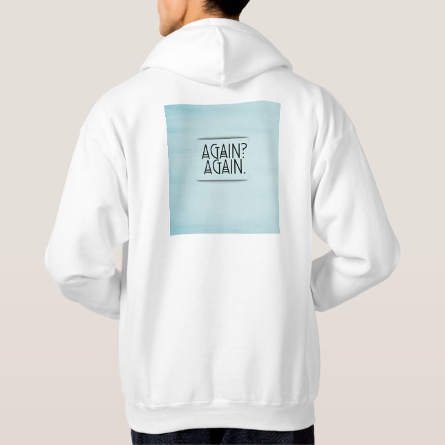 Sudadera Again and again motivational and success  (Reverso)