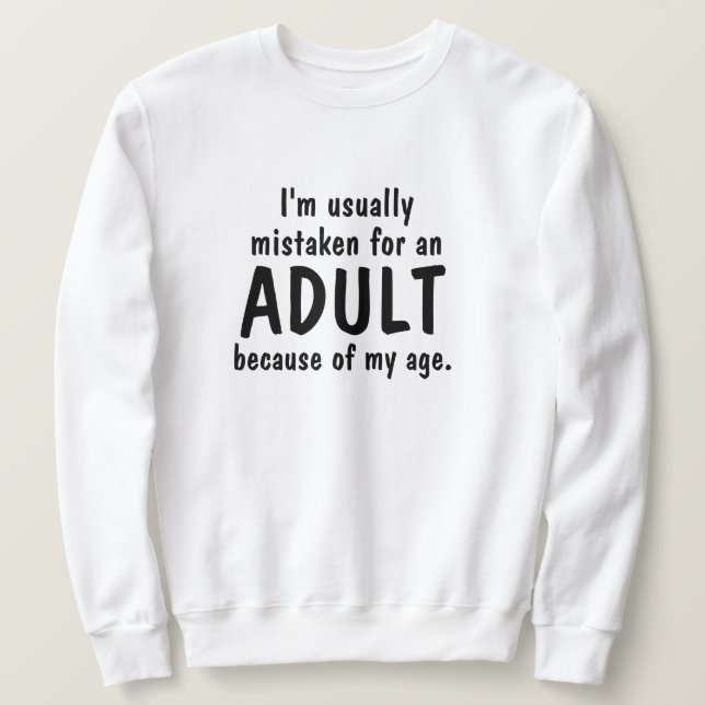 Sudadera Age Adultos Pun Humor Sweatshirt Hoodie LOL Funny (Anverso del diseño)