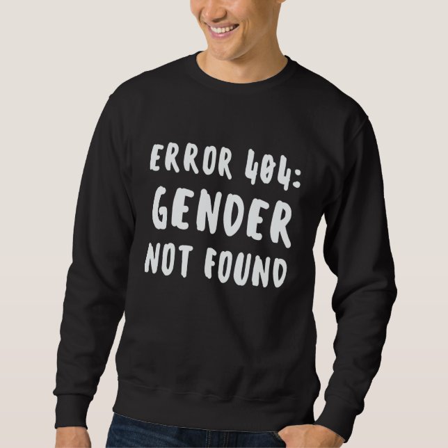 Sudadera Agender Non Binary Pride Error 404 Gender Not Foun (Anverso)