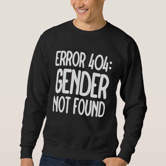 Sudadera Agender Non Binary Pride Error 404 Gender Not Foun (Anverso)