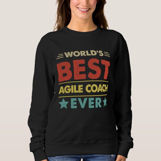 Sudadera Agile Coach Profession World's Best Agile Coach Ev (Anverso)