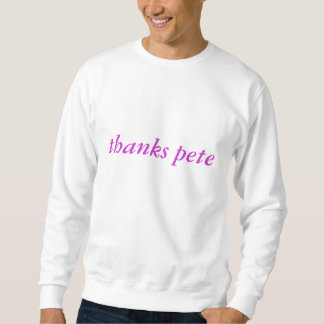 Sudadera agradece a Pete