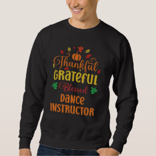 Sudadera Agradecido Profesor De Baile Bendecido De Agradeci
