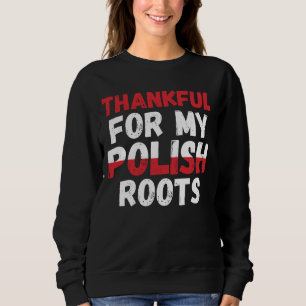 Sudadera Agradecimiento por mis raíces polacas - Orgullo po