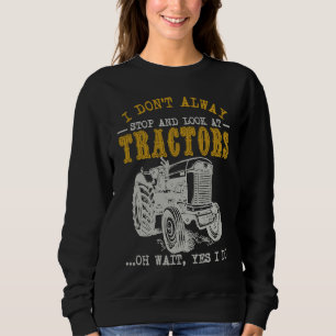 Sudadera Agricultura No Siempre Dejo De Mirar Tractores Tr