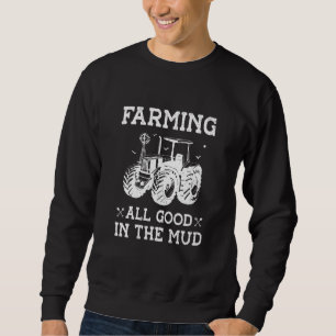 Sudadera Agricultura Todo Bien En la Agricultura de Tractor