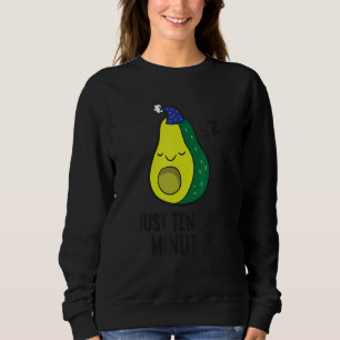 Sudadera Aguacate Durmiendo Perezoso Cansado Solo Diez Minu