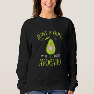 Sudadera Aguacate Orgánico Fresco Sólo Un Chica Que Ama La