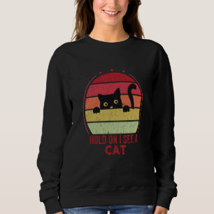 Sudadera Aguanta, veo un gato Gato Gatito vintage gatito