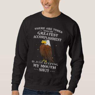 Sudadera Águila Hay Veces En Que Mi Mayor Logro