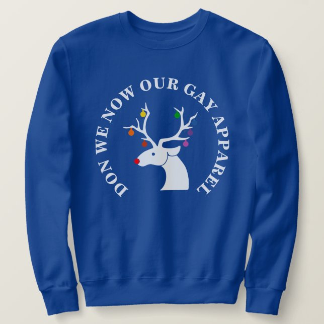 SUDADERA ¿AHORA NUESTRO APAREL GAY? (Anverso del diseño)