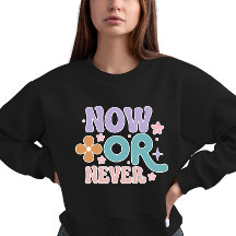 Ahora o nunca | Cita inspiradora para mujeres