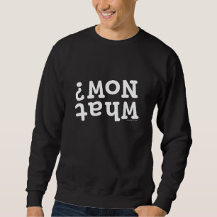 Sudadera ¿Ahora qué?