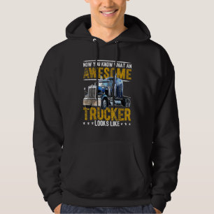 Sudadera Ahora Sabes Qué Es Un Camionero Impresionante Cond