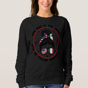 Sudadera Ahora Se Siente Con Un Italiano Italiano