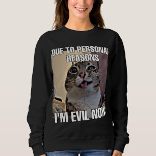 Sudadera Ahora soy malvada las memes de gatos