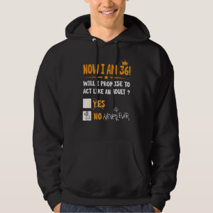 Sudadera Ahora Tengo 36 Años, 36 Adultos Cumpleaños Hombres