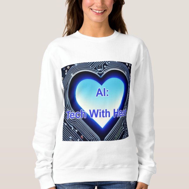 Sudadera AI: Tech with Heart Women's White (Anverso)