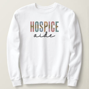 Sudadera Aide de hospicio   Enfermería de hospicio   Atenci
