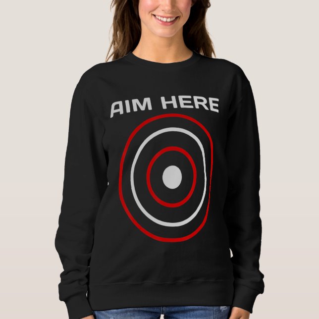 Sudadera Aim Here Darts Jugadores Bullseye Target Shoting C (Anverso)