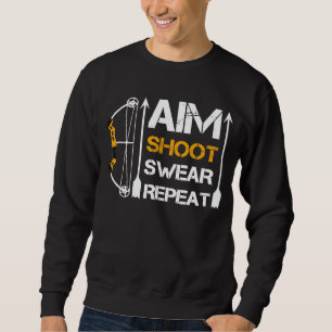 Sudadera Aim Shoot Swear Repeat Archery Hobby