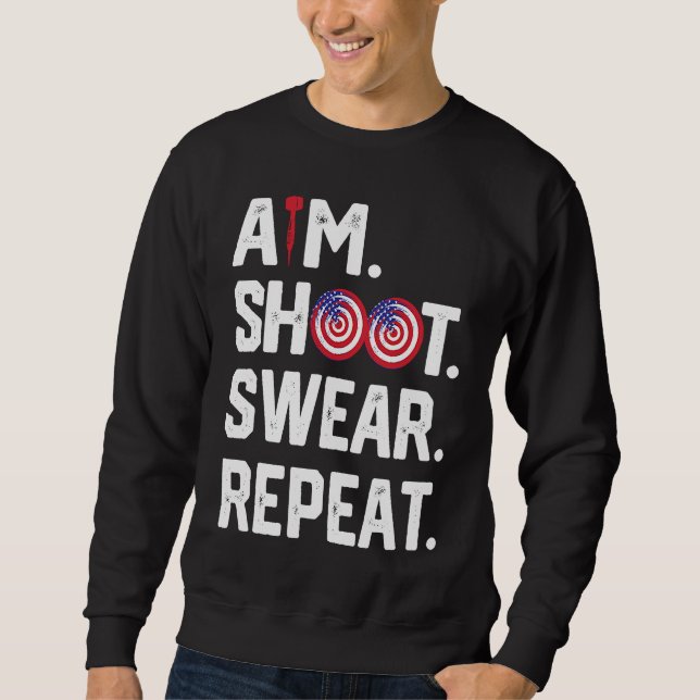 Sudadera Aim Shoot Swear Repeat Dartboard Target Bullseye   (Anverso)