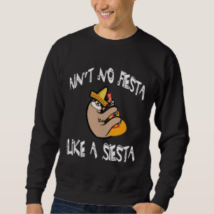 Sudadera Ain No Fiesta Como Una Estafa Graciosa De La Siest
